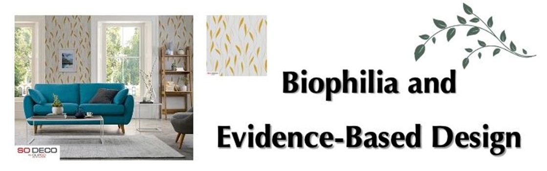 Biophilia and Evidence-Based Design